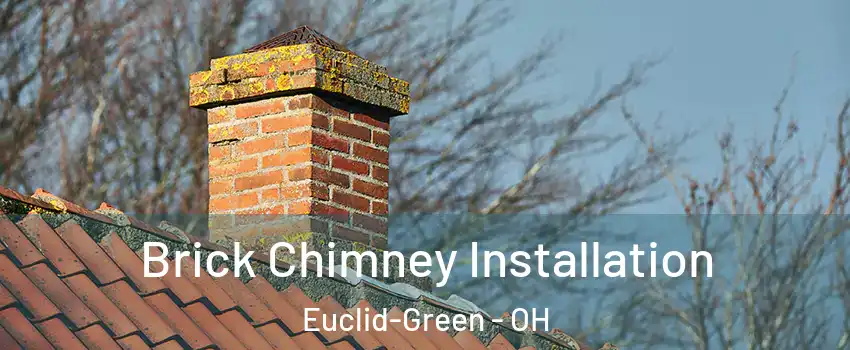 Brick Chimney Installation Euclid-Green - OH