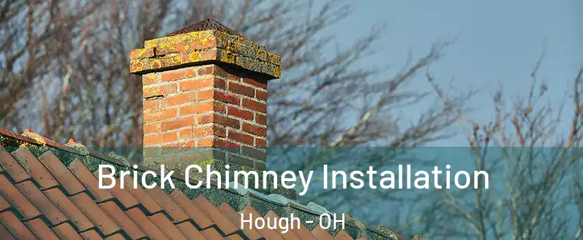 Brick Chimney Installation Hough - OH
