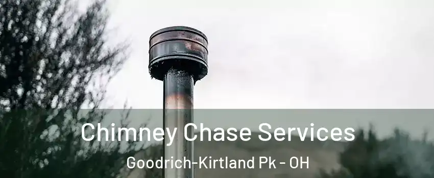 Chimney Chase Services Goodrich-Kirtland Pk - OH