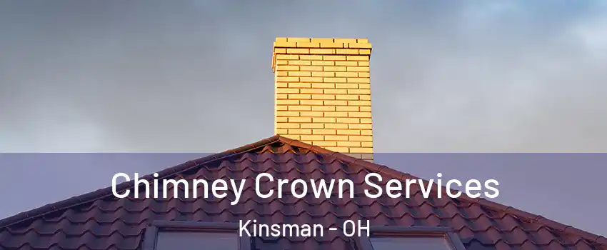 Chimney Crown Services Kinsman - OH