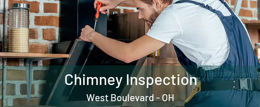 Chimney Inspection West Boulevard - OH