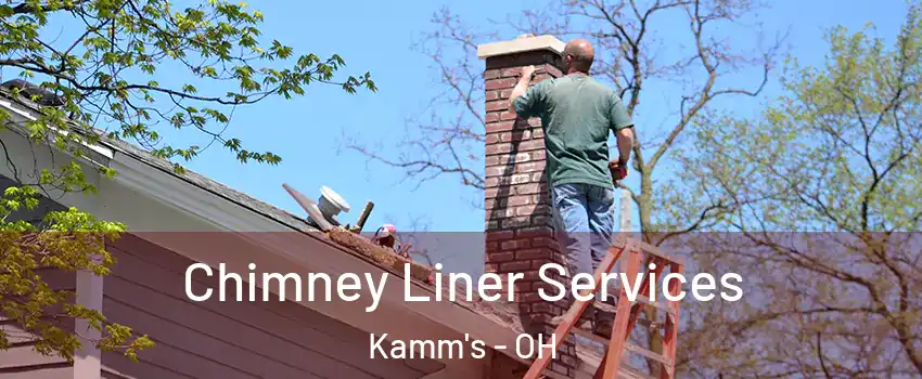 Chimney Liner Services Kamm's - OH