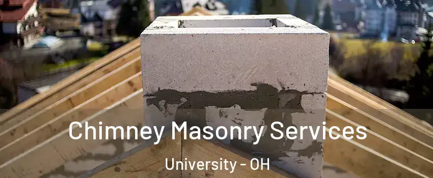 Chimney Masonry Services University - OH