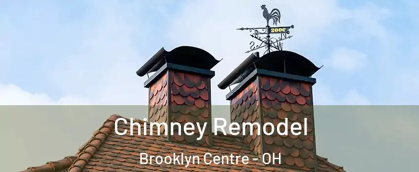 Chimney Remodel Brooklyn Centre - OH