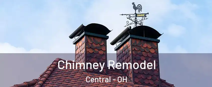 Chimney Remodel Central - OH