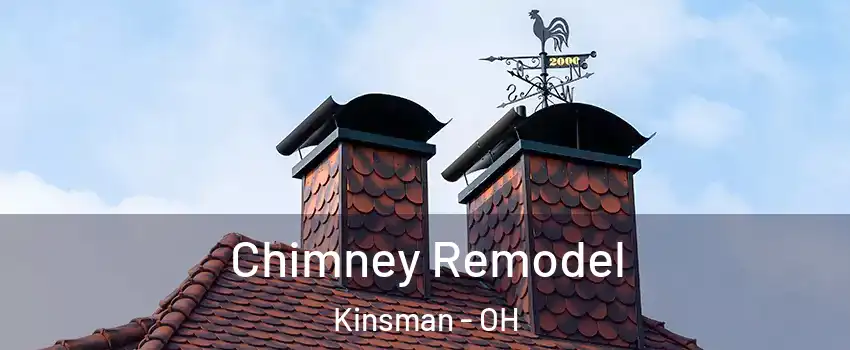 Chimney Remodel Kinsman - OH