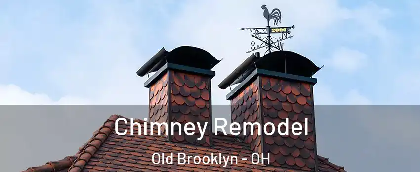 Chimney Remodel Old Brooklyn - OH