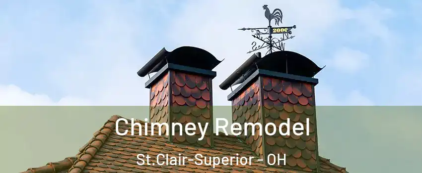 Chimney Remodel St.Clair-Superior - OH