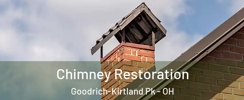 Chimney Restoration Goodrich-Kirtland Pk - OH