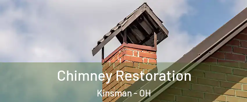 Chimney Restoration Kinsman - OH