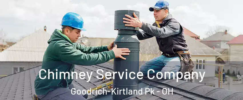 Chimney Service Company Goodrich-Kirtland Pk - OH