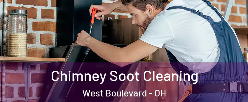 Chimney Soot Cleaning West Boulevard - OH