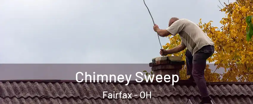 Chimney Sweep Fairfax - OH