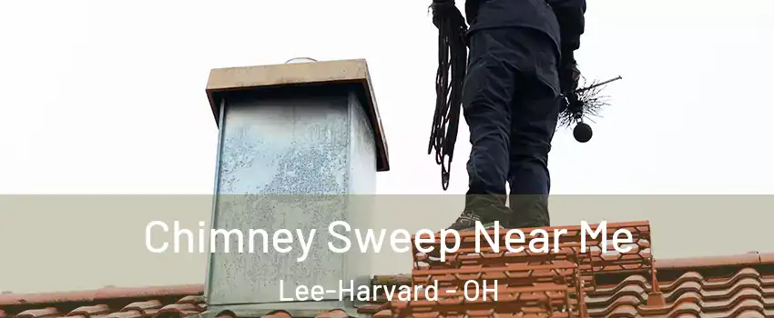 Chimney Sweep Near Me Lee-Harvard - OH