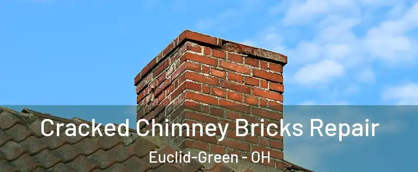 Cracked Chimney Bricks Repair Euclid-Green - OH