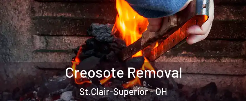 Creosote Removal St.Clair-Superior - OH