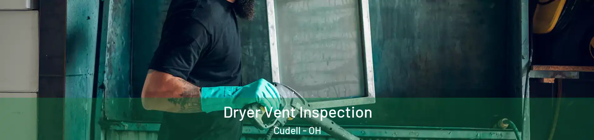 Dryer Vent Inspection Cudell - OH