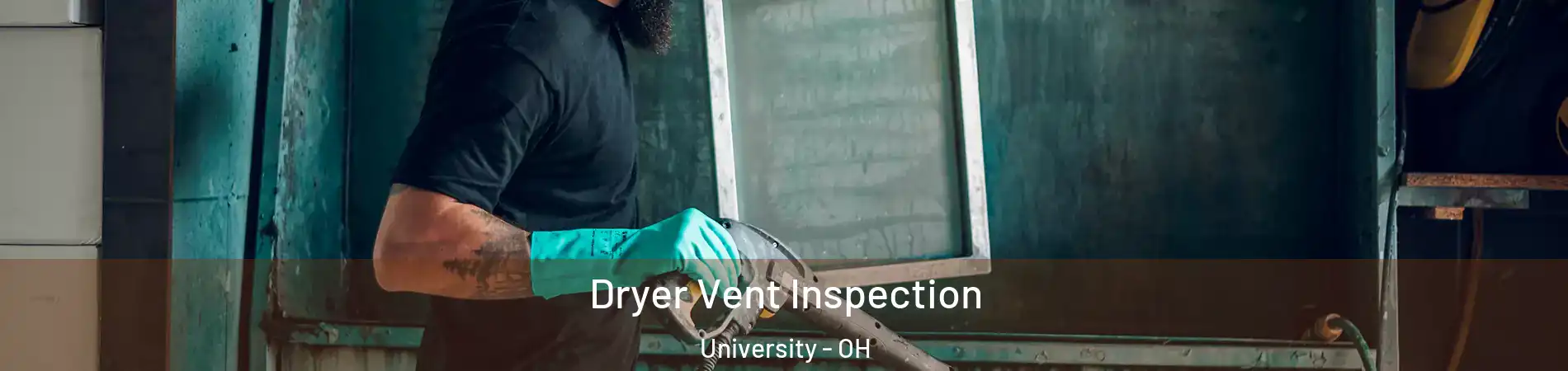 Dryer Vent Inspection University - OH