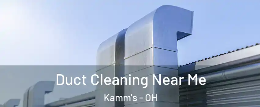 Duct Cleaning Near Me Kamm's - OH