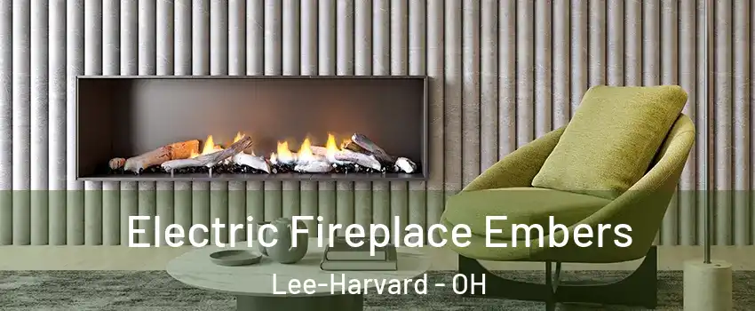 Electric Fireplace Embers Lee-Harvard - OH