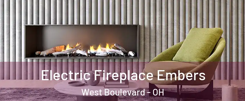 Electric Fireplace Embers West Boulevard - OH