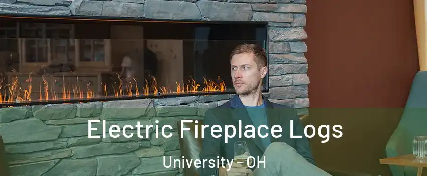 Electric Fireplace Logs University - OH