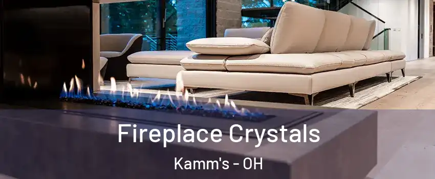 Fireplace Crystals Kamm's - OH