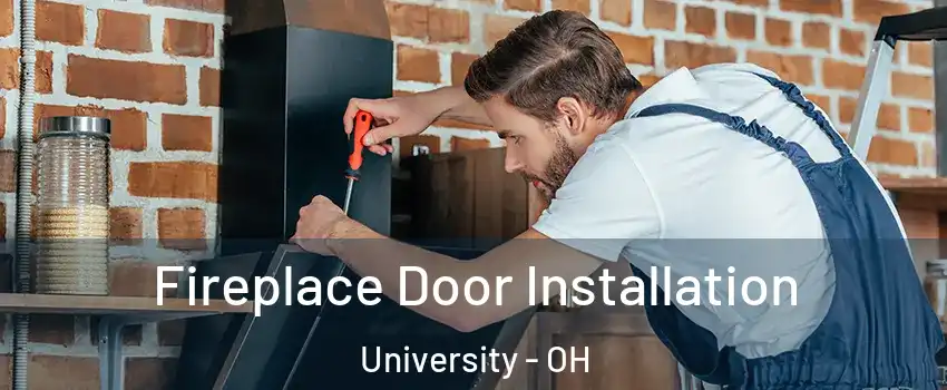 Fireplace Door Installation University - OH