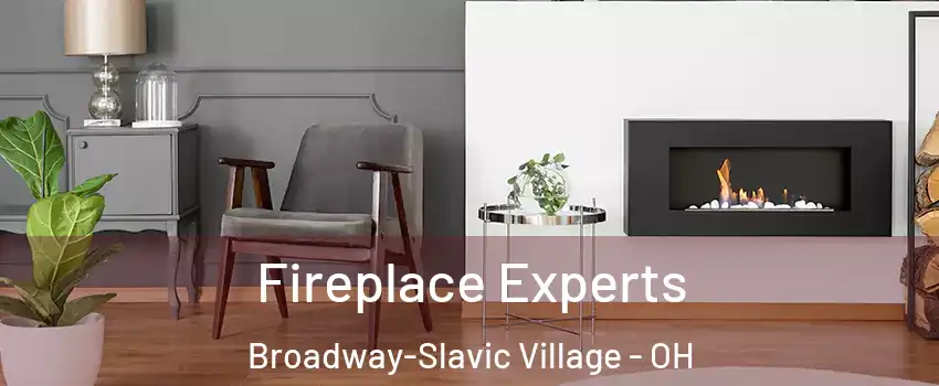 Fireplace Experts Broadway-Slavic Village - OH