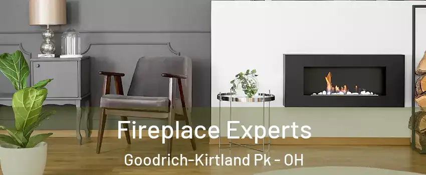Fireplace Experts Goodrich-Kirtland Pk - OH