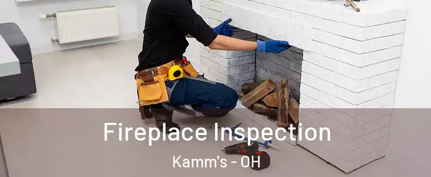Fireplace Inspection Kamm's - OH