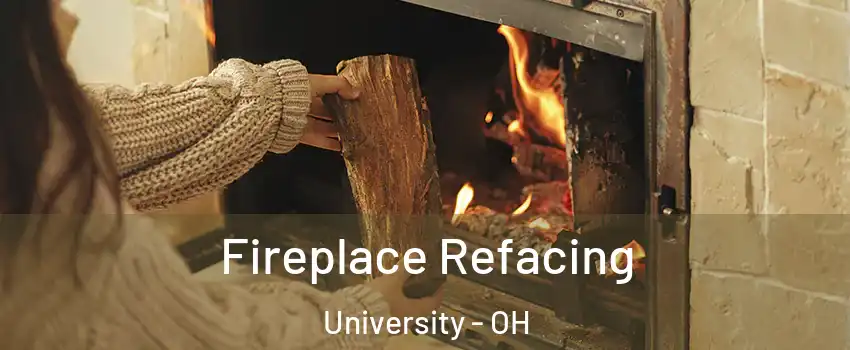 Fireplace Refacing University - OH