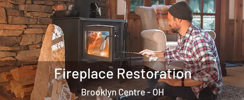 Fireplace Restoration Brooklyn Centre - OH