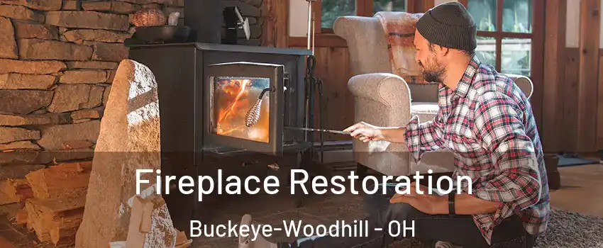 Fireplace Restoration Buckeye-Woodhill - OH