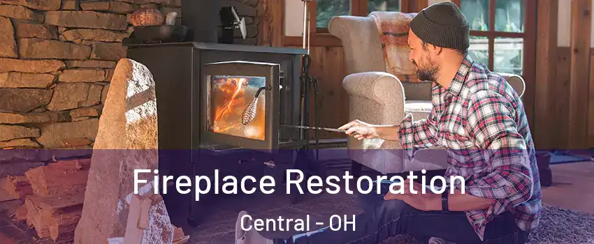 Fireplace Restoration Central - OH