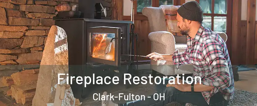 Fireplace Restoration Clark-Fulton - OH