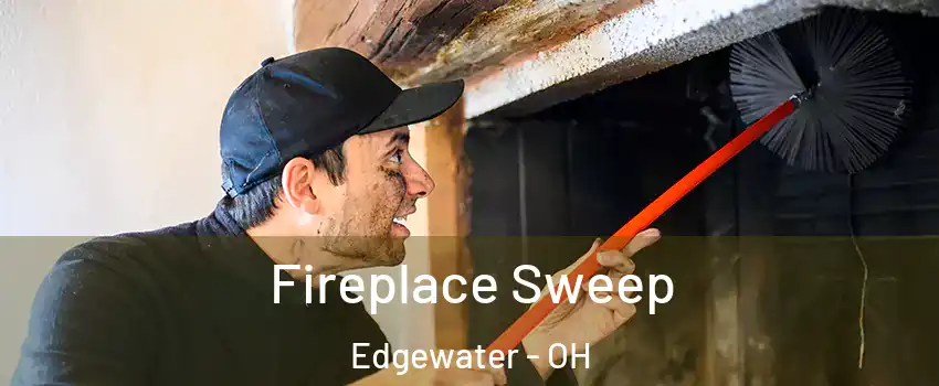 Fireplace Sweep Edgewater - OH