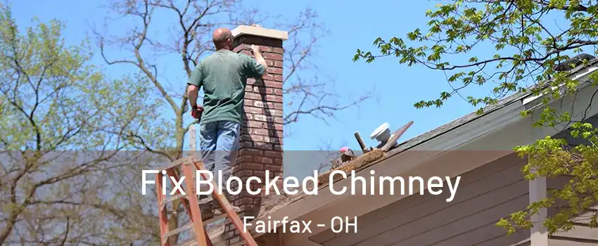 Fix Blocked Chimney Fairfax - OH
