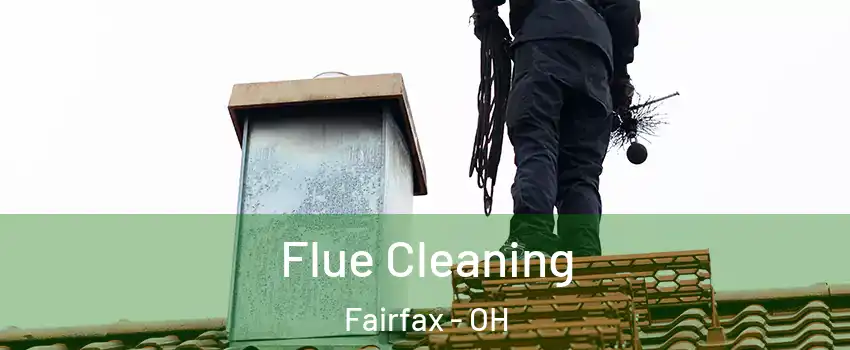 Flue Cleaning Fairfax - OH