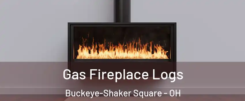 Gas Fireplace Logs Buckeye-Shaker Square - OH