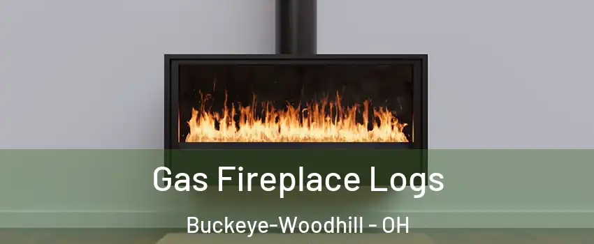 Gas Fireplace Logs Buckeye-Woodhill - OH