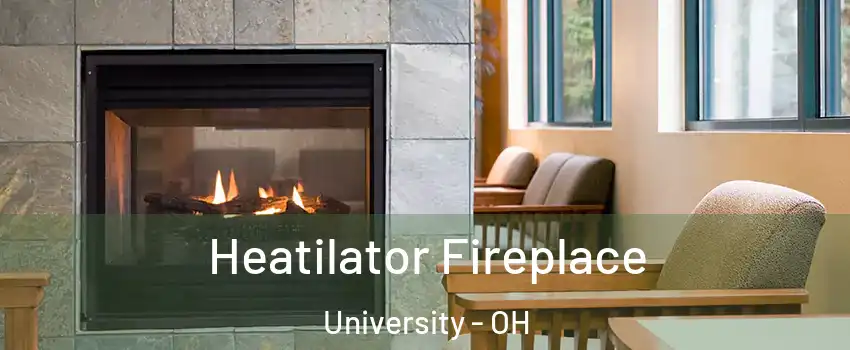 Heatilator Fireplace University - OH