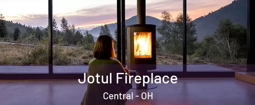Jotul Fireplace Central - OH
