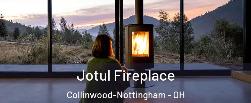 Jotul Fireplace Collinwood-Nottingham - OH