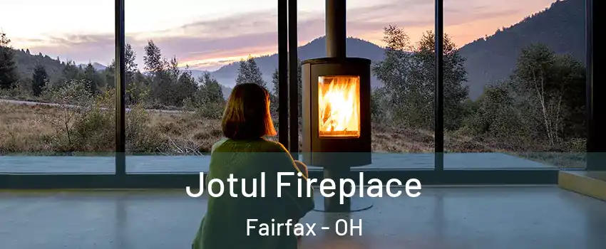 Jotul Fireplace Fairfax - OH