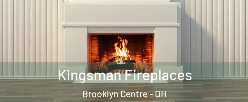 Kingsman Fireplaces Brooklyn Centre - OH
