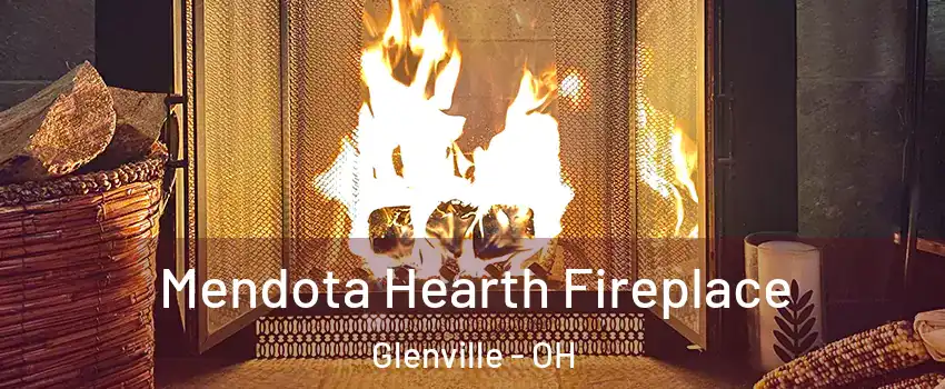 Mendota Hearth Fireplace Glenville - OH