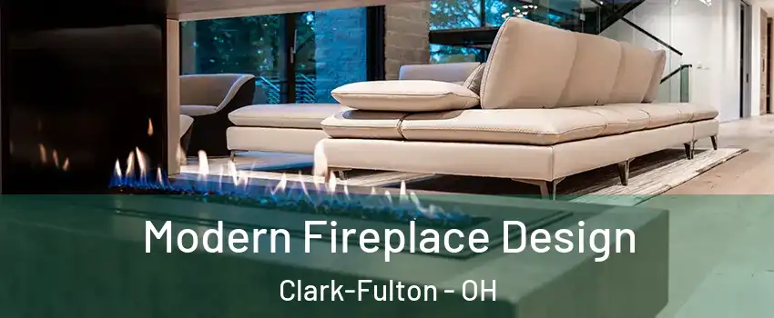Modern Fireplace Design Clark-Fulton - OH