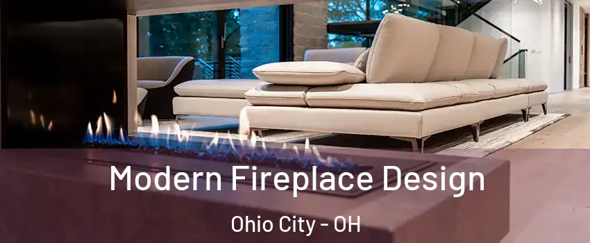 Modern Fireplace Design Ohio City - OH
