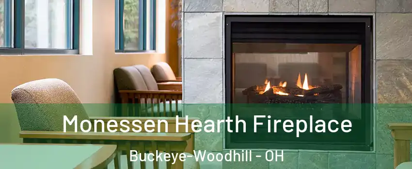 Monessen Hearth Fireplace Buckeye-Woodhill - OH